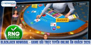 Blackjack Nowgoal