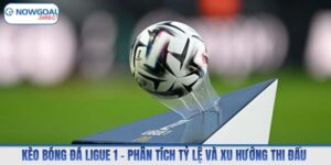 Kèo bóng đá Ligue 1