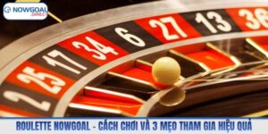 Roulette Nowgoal